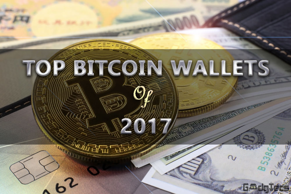 Top Bitcoin Wallets of 2017 - GadgTecs.com