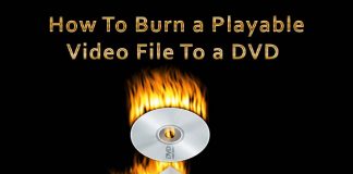 How to Burn a Playable Video File to a DVD