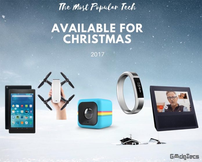 The Most Popular Tech Available for Christmas 2017